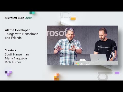 All the Developer Things with Hanselman and Friends - BRK2020