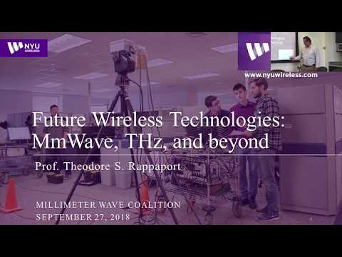 Future Wireless Technologies: mmWave, THz, & Beyond - mmWave Coalition - Ted Rappaport