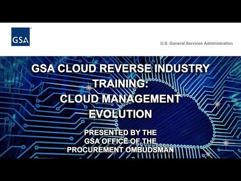 GSA Cloud Reverse Industry Training: Cloud Management Evolution