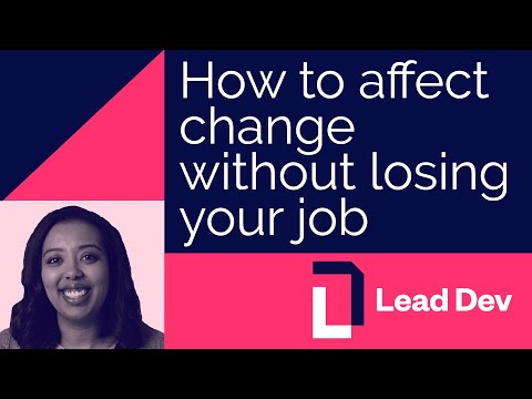 How to affect change without losing your job | Duretti Hirpa | #LeadDevBerlin