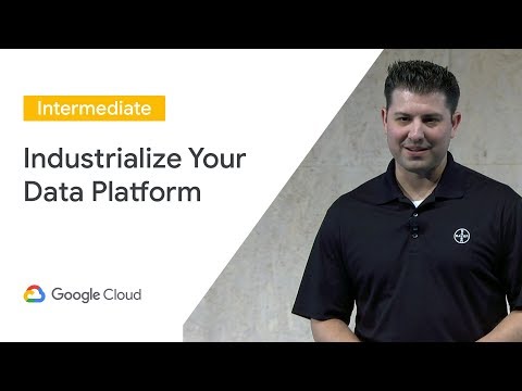 Industrialize Your Data Platform with GCP + OSS (Cloud Next '19)