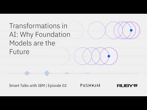 Transformations in AI: why foundation models are the future