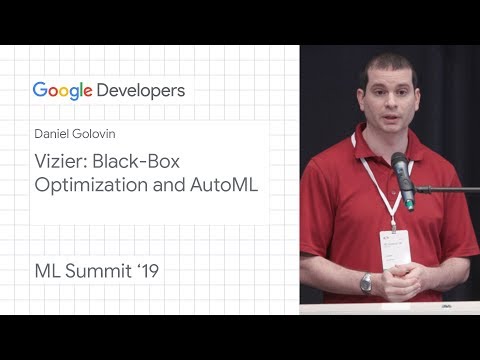 Vizier: Black-box optimization and AutoML - Pittsburgh ML Summit ‘19