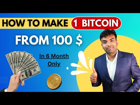 100 $ Laga Ke 6 Month Me 1 Bitcoin 50000 $ Kaise Banaye | How To Make 1 Bitcoin From 100$ In 6 Month