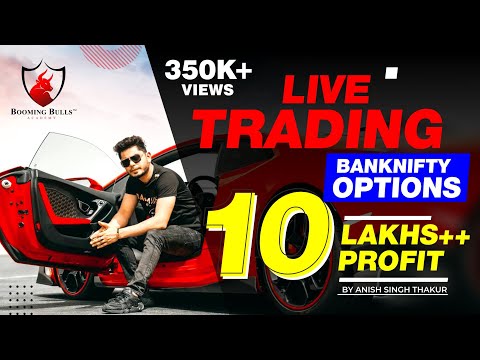 10 Lakhs ++ Live Trading Profits || BankNifty Options || Anish Singh Thakur || Booming Bulls