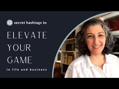 12 SECRET HASHTAGS TO ELEVATE YOUR GAME IN LIFE AND BUSINESS |  Katarina Miletic