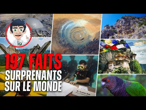 197 FAITS SURPRENANTS SUR LE MONDE