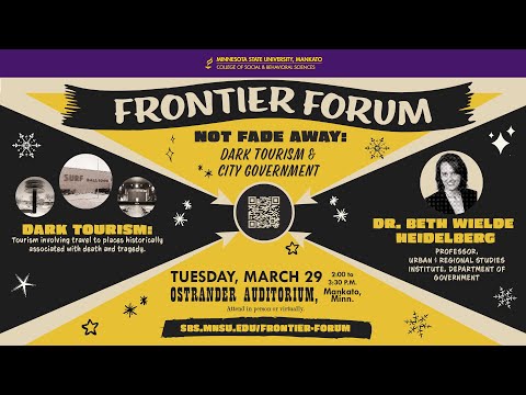 2022 Frontier Forum -  Not Fade Away: Dark Tourism & City Government