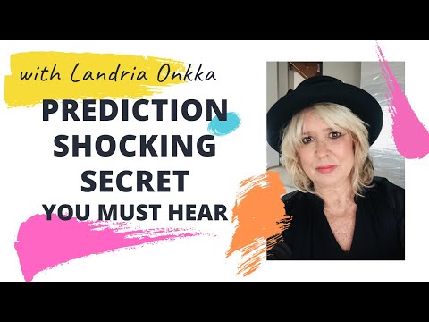 2022 PREDICTION Shocking Secret You MUST Hear | Landria Onkka