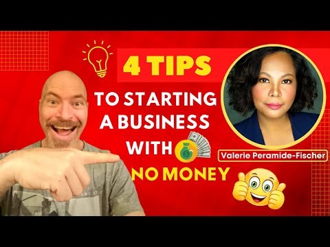 4 TIPS TO STARTING A BUSINESS WITH NO  MONEY
