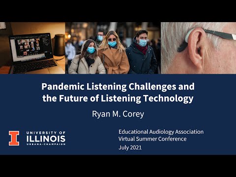 [EAA 2021] Pandemic Listening Challenges and the Future of Listening Technology