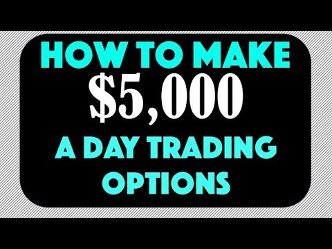 ✅ How To Make $5000 A Day Trading Options