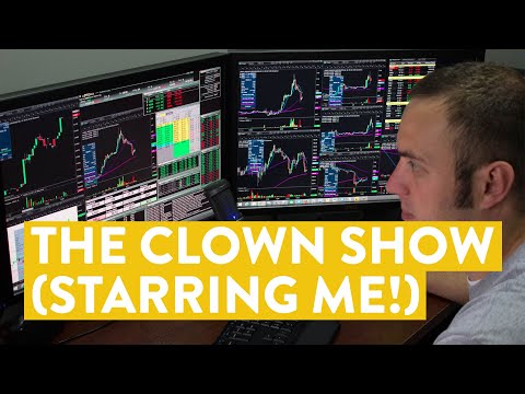 [LIVE] Day Trading | The Clown Show (starring ME!)