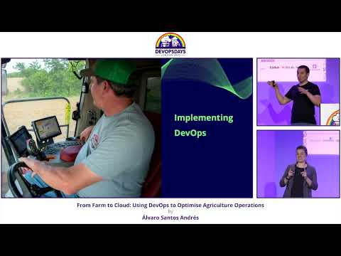 Álvaro Santos Andrés - From Farm to Cloud: Using DevOps to Optimise Agriculture Operations