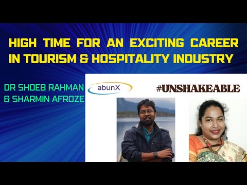 A Career in Hospitality Industry I Dr. Shoeb Rahman I Sharmin Afroze I Abunx Presents Unshakeable