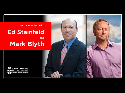 A Conversation with Ed Steinfeld and Mark Blyth