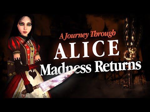 A Journey Through ALICE: Madness Returns