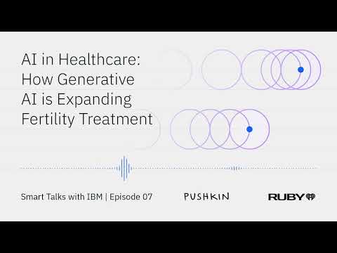 AI in healthcare: how generative AI is expanding fertility treatment