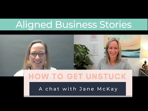 Aligned Business Model - what to do when feeling stuck in business (an interview with Jane McKay)