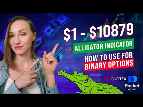 ALLIGATOR INDICATOR BINARY OPTIONS TRADING STRATEGY | QUOTEX $1 - $10000