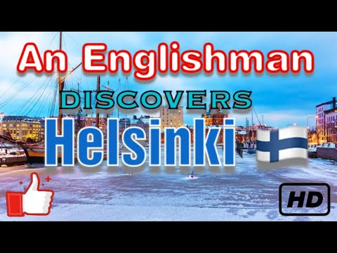 An Englishman discovers Helsinki 