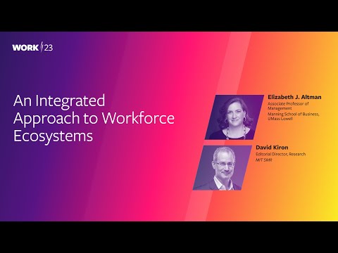 An Integrated Approach to Workforce Ecosystems