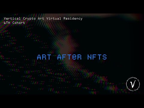 Art After NFTs | 6th Cohort