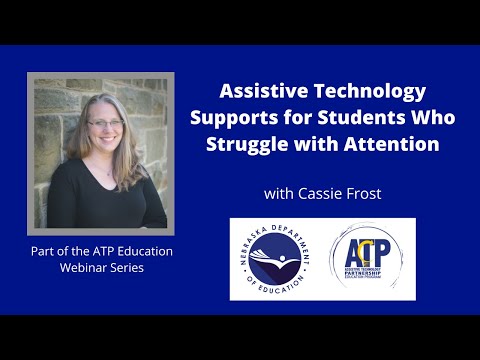 Assistive Technology Supports for Students who Struggle with Attention with Cassie Frost