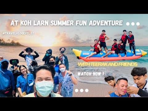 AT KOH LARN SUMMER FUN ADVENTURE| A 3-DAY HOLIDAY