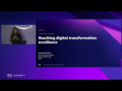 AWS Summit Singapore 2022: Reaching digital transformation excellence (Intel)