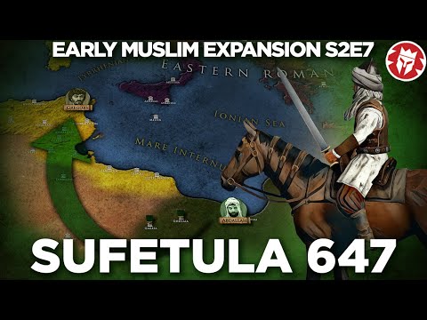 Beginning of Muslim Africa - Battle of Sufetula 647 DOCUMENTARY