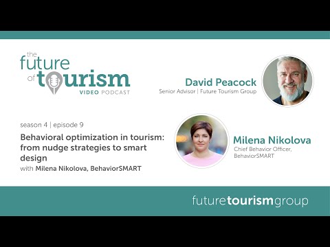 Behavioral optimization in tourism: from nudge strategies to smart design ft. Milena Nikolova, Ph.D.