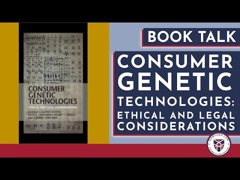 Book Launch: Consumer Genetic Technologies: Ethical and Legal Considerations