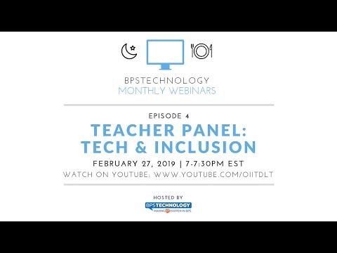 BPSTechnology Webinar - Episode 4: Teacher Panel - Tech & Inclusion
