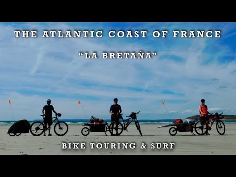 BRETAÑA/BRITTANY #11. Bike touring & Surf. (Eng-Subt). THE ATLANTIC COAST OF FRANCE - DOCUMENTARY