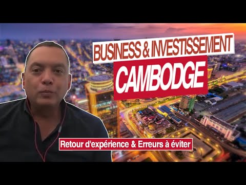 Business, investissement et expatriation au Cambodge : Interview