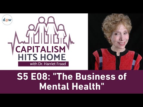 Capitalism Hits Home: The Business of Mental Health