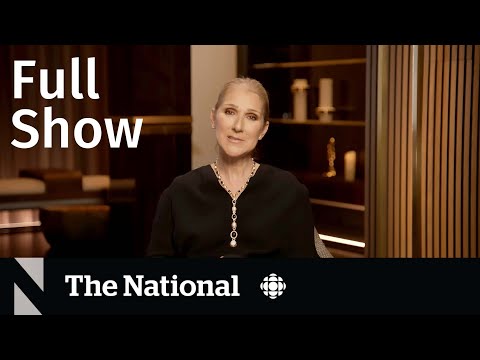 CBC News: The National | Céline Dion’s health, Iran execution, Harry and Meghan docuseries