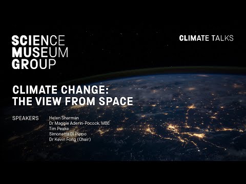Climate Change: The View from Space - a Science Museum Group Climate Talk
