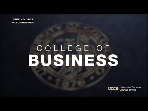 College of Business and Administration Ceremony | Virtual Spring 2021 Commencement Exercises