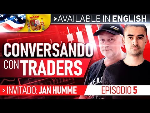 Conversando con Traders Ep.005 - Jan Humme