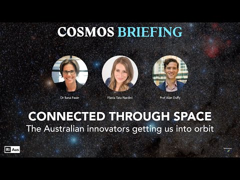 Cosmos Briefing: Connected Through Space