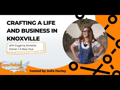 Crafting a Life and Business in Knoxville with Eugenia Almeida