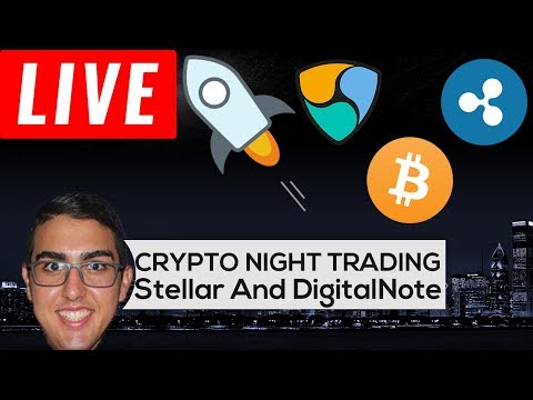 Crypto Night Trading With Naeem - Stellar ($XLM) And DigitalNote ($XDN)!