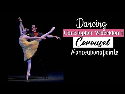 Dancing Christopher Wheeldon's Carousel #OnceUponaPointe | Kathryn Morgan