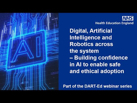 DART-Ed webinar series 2 - Building appropriate confidence in AI to enable safe and ethical adoption