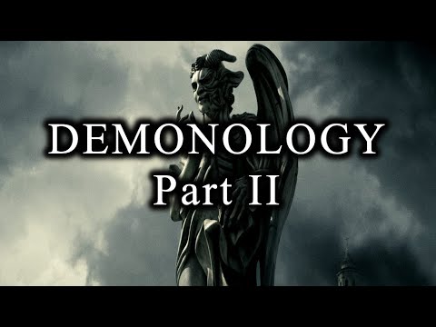Demonology Part II