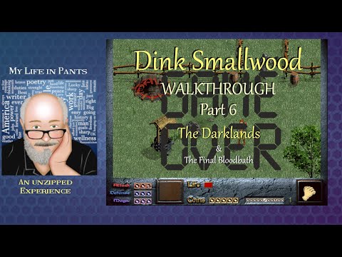 Dink Smallwood HD - Walkthrough Part 6 - The Darklands and Final Bloodbath (2023)