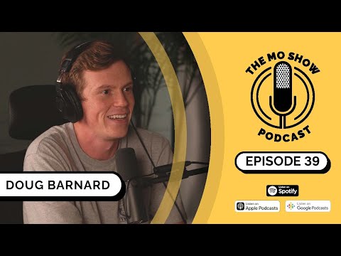 Doug Barnard | The Mo Show Podcast | E39 (Travel Vlogger)