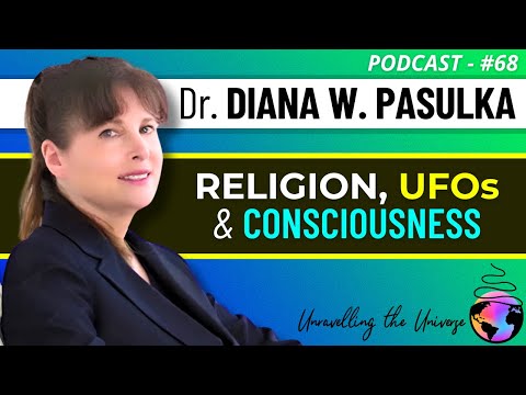 Dr. Diana Walsh Pasulka on MIND-BLOWING Phenomena Connected to RELIGION, UFOs, UAP, & Consciousness